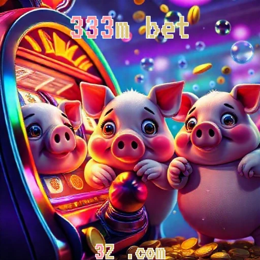 333m bet Bônus Atraentes